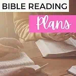 12 Bible Reading Plans To Transform Faith