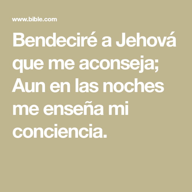 Aun En Las Noches Me Enseña Mi Conciencia Significado