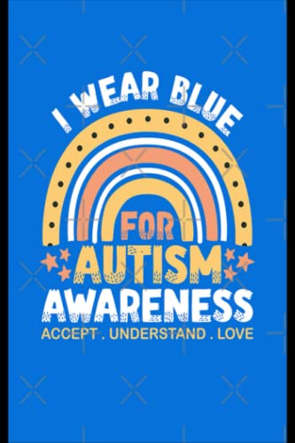Blue For Autism Awareness Blue For Autism Awareness