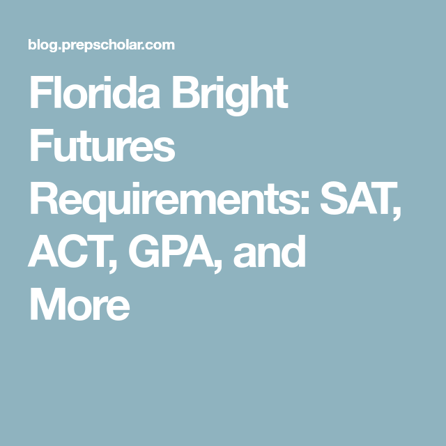 Bright Futures Act Requirements