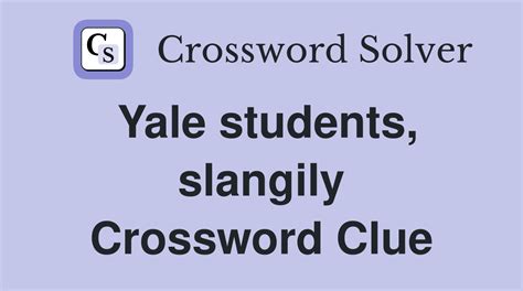 Clue Crossword Newcomer Yale