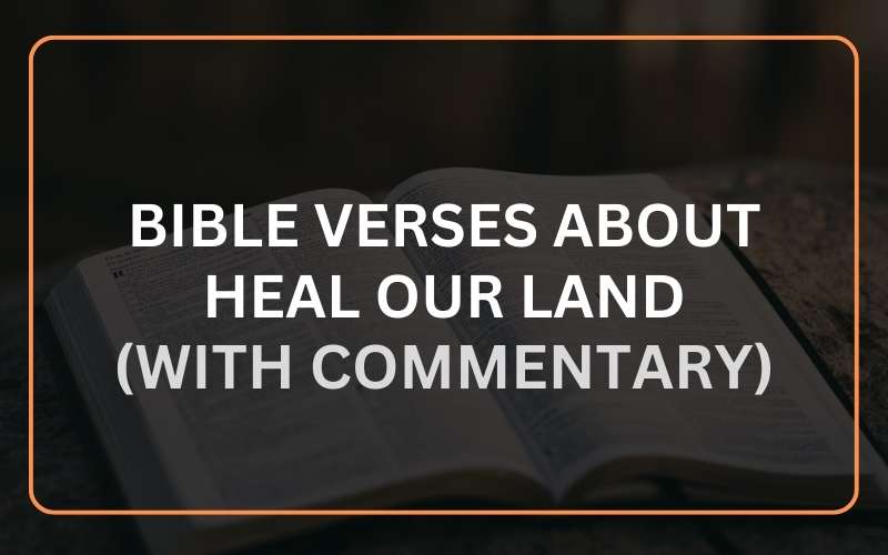 Heal Our Land Scripture: God's Promise For Restoration