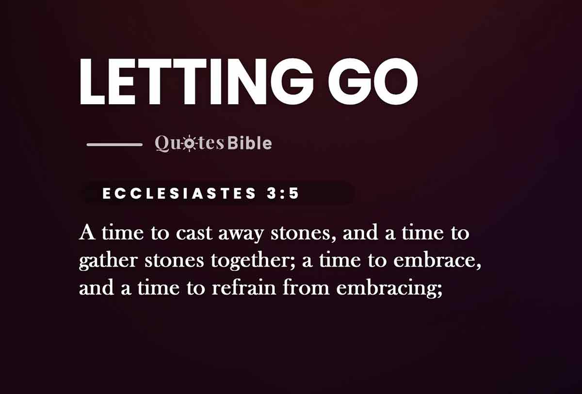 Letting Go Bible Verses: Heal And Move Forward