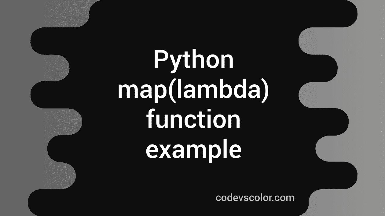 Python Map With Lambda Python Map With Lambda