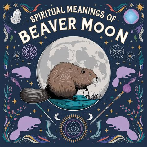 Spiritual Meaning Of Beaver Moon Spiritual Meaning Of Beaver Moon