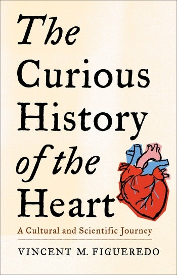 The Curious History Of The Heart