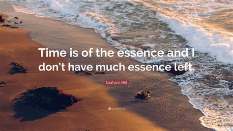 Time Is Of Essence Quotes
