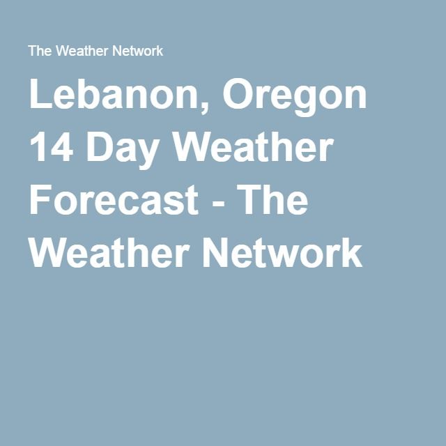 Weather Lebanon Oregon 10 Day