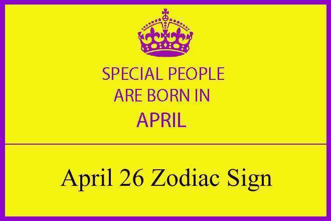 What's April 26 Birthday Zodiac? Discover Your Sign What's April 26 Birthday Zodiac? Discover Your Sign